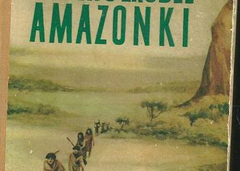 Tomek u źródeł Amazonki - A. Szklarski / przygoda / literatura mlodzieżowa
