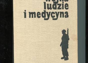 Wojna ludzie i medycyna - Adam Majewski