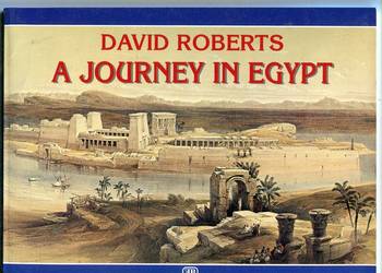 A journey in Egypt - David Roberts