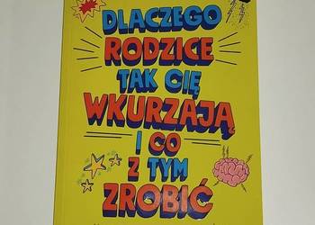 Dlaczego rodzice tak cię wkurzają i co z tym zrobić - Dean Burnett