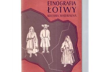 Etnografia Łotwy Kultura Materialna - Pietkiewicz Kazimierz
