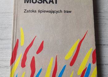 Zatoka śpiewających traw Stanisława Flaszarowa Muskat 1989