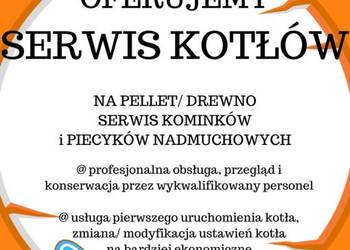 Profesjonalny SERWIS KOTŁÓW! na pellet/drewno