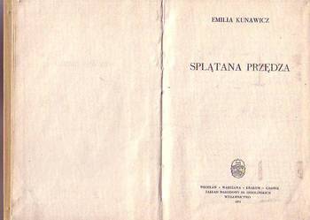 (8705) SPLĄTANA PRZĘDZA – EMILIA KUNAWICZ