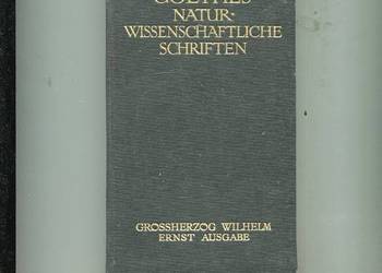 Goethes naturwissenschaftliche schriften