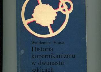 Historia kopernikanizmu w dwunastu szkicach