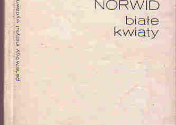 (4120) BIAŁE KWIATY – CYPRIAN NORWID