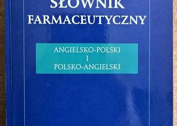 Słownik farmaceutyczny angielsko-polski i polsko-angielski