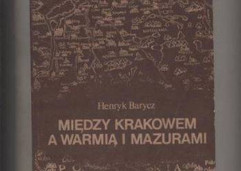 Między Krakowem a Warmią i Mazurami