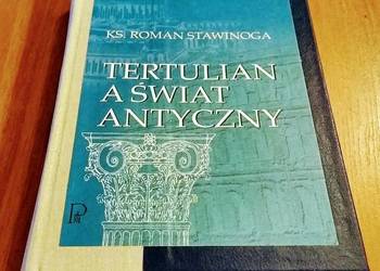 Tertulian a świat antyczny / Roman Stawinoga