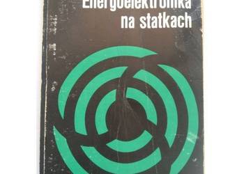 Energoelektronika na statkach - Wyszkowski Sławomir