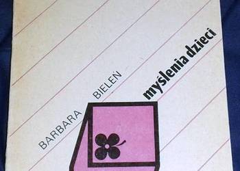 Rozwój myślenia dzieci  6-7 letnich - Barbara Bieleń