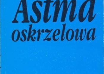 ASTMA OSKRZELOWA - DROSZCZ WACŁAW