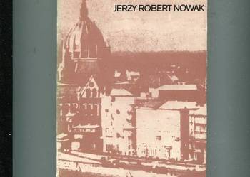 Węgry bliskie i nie znane - Jerzy Robert Nowak
