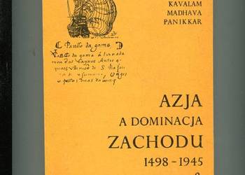 Azja a dominacja Zachodu 1498-1945 - Panikkar