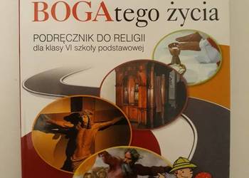 Tajemnice Boga tego życia. Podręcznik do religii dla klasy 6