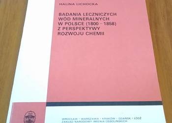 Badania leczniczych wód mineralnych w Polsce z perspektywy chemii Lichocka