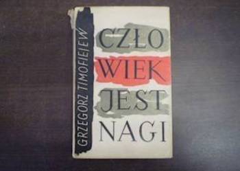 Człowiek jest nagi - Grzegorz Timofiejew