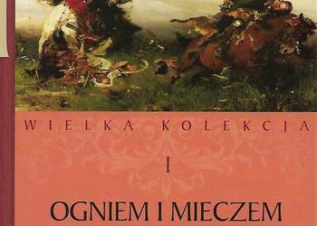 Ogniem i Mieczem - H. Sienkiewicz, t.I.