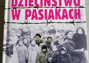 Dzieciństwo w pasiakach - Bogdan Bartnikowski