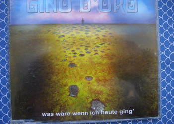 Singiel POP CD ; GINO D;ORO--WAS WARE WEN, 2009 rok.