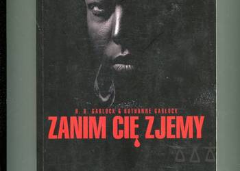 Zanim cię zjemy - Garlock Zanim cię zjemy - Garlock