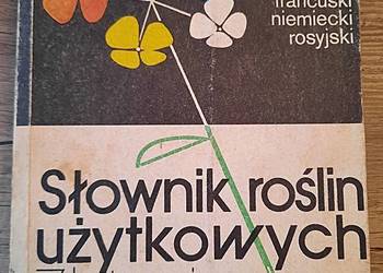 Słownik roślin użytkowych  - Z. Podbielkowski