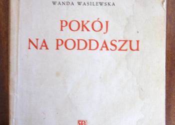 Wanda Wasilewska - Pokój na poddaszu - 1946