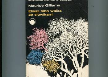 Eliasz albo walka ze słowikami - Maurice Gilliams