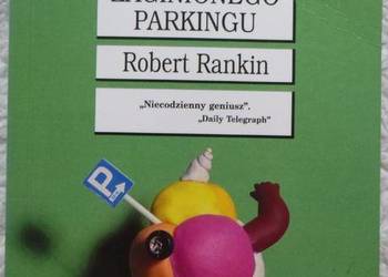 Poszukiwacze zaginionego parkingu Robert Rankin Poszukiwacze zaginionego parkingu Robert Rankin