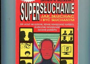 Supersłuchanie Jak słuchać i być słuchanym - Brześkiewicz