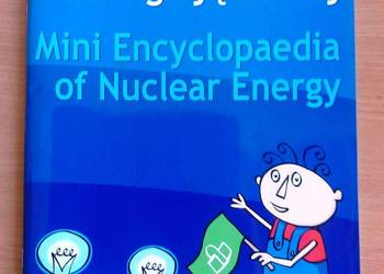 Mała encyklopedia energii jądrowej