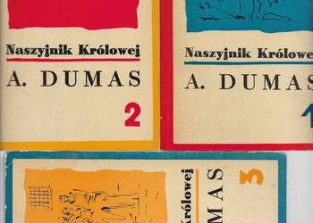 Naszyjnik Królowej - A. Dumas.- 3 tomy.