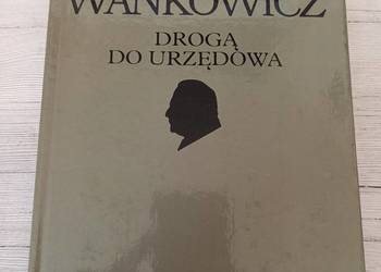 Drogą do Urzędowa Melchior Wańkowicz Polonia 1989