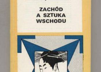 Zachód a sztuka Wschodu - Jakimowicz