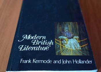 Modern British literature Kermode Hollander Oxford Anthology of English Lit