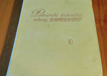 Pamiętniki krakowskiej rodziny Louisów (1831-1869) oprac. Jerzy Zathey