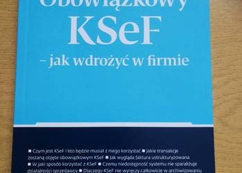 Obowiązkowy KSeF - jak wdrożyć w firmie 2024r Gazeta prawna