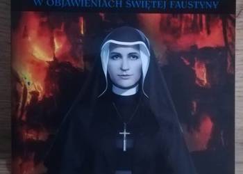 NOWA Wizja piekła w objawieniach św. Faustyny Nikodem Szymański + Gratis