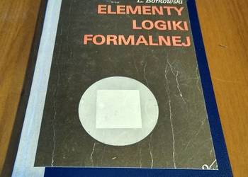 Elementy logiki formalnej / Ludwik Borkowski TWARDA BDB- 1974