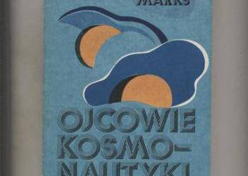 Ojcowie kosmonautyki - Andrzej Marks