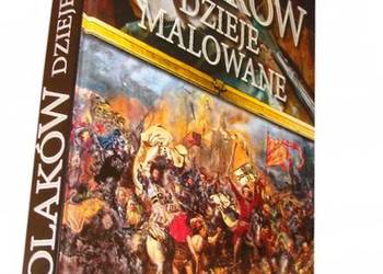 POLAKÓW DZIEJE MALOWANE