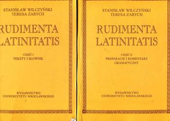 Rudimenta Latinitatis cz.1-2 Wilczyński , Zarych