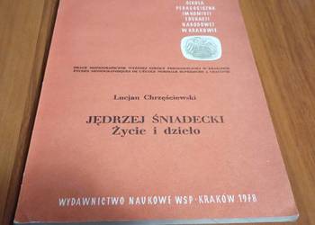 Jędrzej Śniadecki : życie i dzieło / Lucjan Chrzęściewski