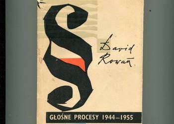 Głośne procesy 1944-1955 Głośne procesy 1944-1955
