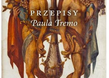 Przepisy Paula Tremo