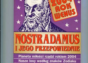 Nostradamus i jego przepowiednie 2004 Rok Wenus