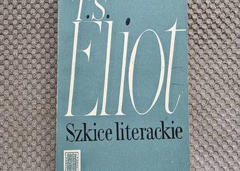 T. S. Eliot "Szkice literackie"