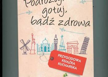 Podróżuj gotuj bądź zdrowa - Sofia Brandon