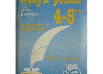 Język Polski 4-5bis Zbiór Dyktand - Roślik Ewa Szadkowska Teresa